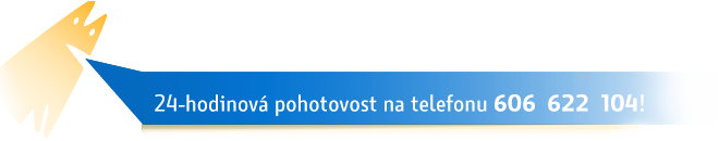 24-hodinová pohotovost na telefonu 606 622 104!